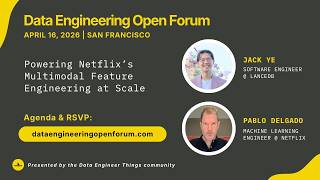 Powering Netflix's Multimodal Feature Engineering at Scale - DEOF 2026