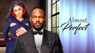 ALMOST PERFECT  _ (2025 COMPLETE NOLLYWOOD FULL MOVIE RELEASED TODAY )