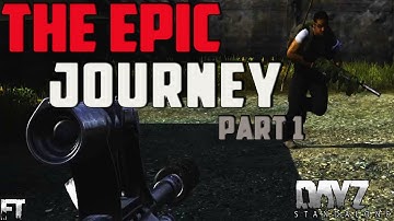 Dayz 0.60 Standalone Gameplay .60 - The Epic Journey Part 1