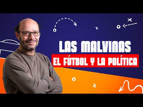 Las Malvinas, el fútbol y la política