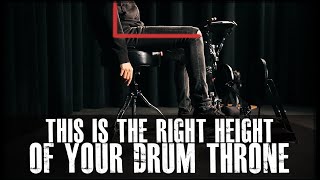 THIS Is The Right Height Of YOUR Drum Throne - James Payne