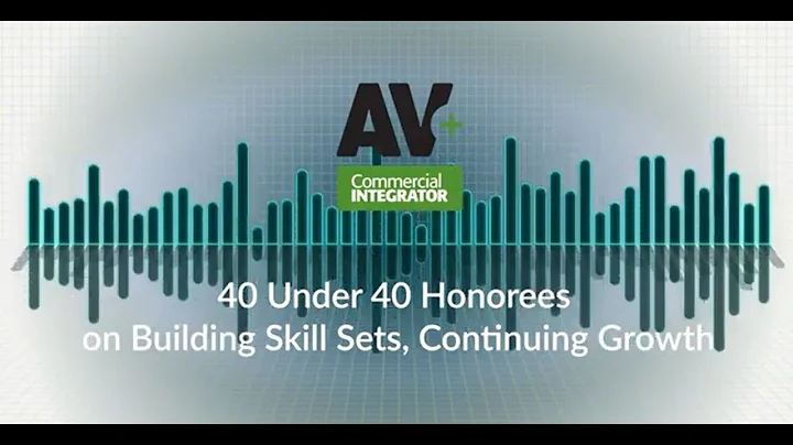 AV+ Podcast: 40 Influencers Under 40 on Building S...