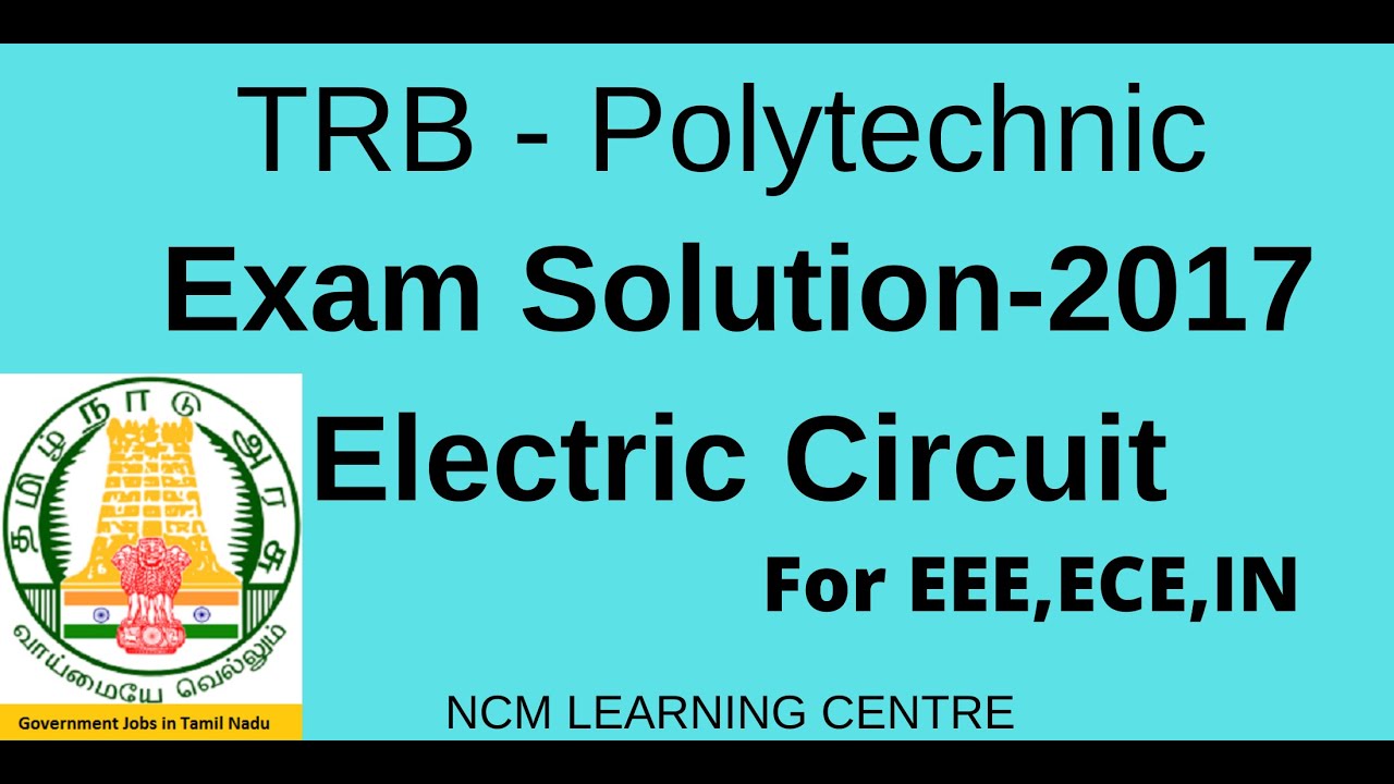 TRB Poly technic | Exam solution |Electric circuit | 2017 | For EEE ...