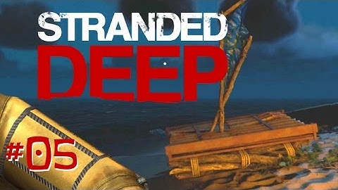 Stranded Deep - EP05 - Our First Boat!
