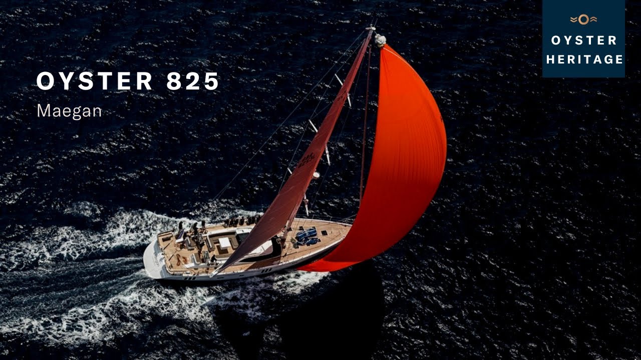 Oyster 825: Maegan | Oyster Yachts