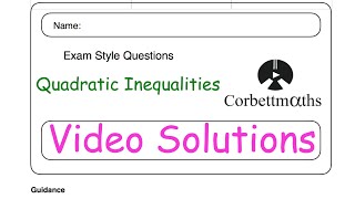 Quadratic Inequalities Answers - Corbettmaths Wealth