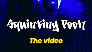 D-Fender - Squinting Pooh Official Video