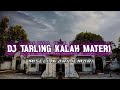 DJ TARLING KALAH MATERI [BOOTLEG]