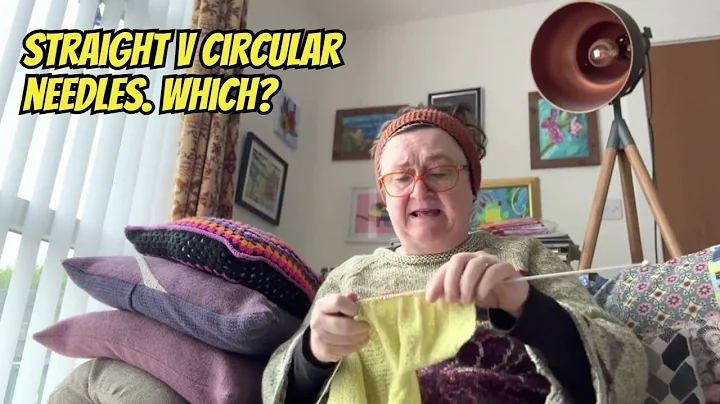 Straight vs Circular Needles : Which? The ULTIMATE Showdown