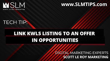 Tech Tip: Link KWLS Listing to an Offer in Opportunities