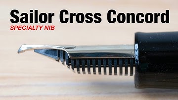 Sailor Cross Concord Specialty Nib (review)