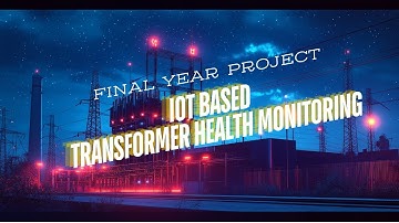 IoT Based Transformer Health Monitoring | Using ESP 32 | Real time Data on Screen and Application