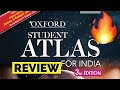 🔥🔥🔥Review Oxford student atlas 3rd edition for India( Best atlas for upsc and competitive exams)