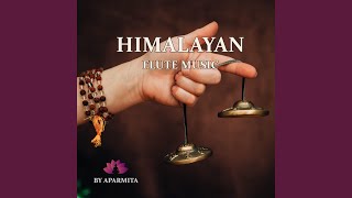 Himalayan Flute Music Epi. 112