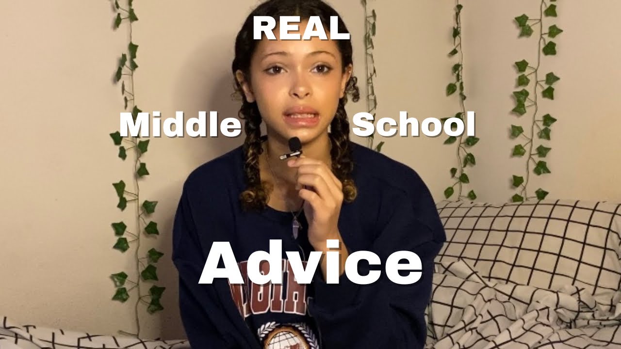 Real Middle School Advice (From a 8th Grader)