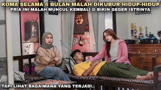 KOMA SELAMA 6 BULAN MALAH DIKUBUR OLEH ISTRI, TAPI PRIA INI MUNCUL KEMBALI & BIKIN GEGER‼️ternyata..