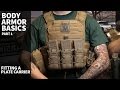 Plate Carrier & Body Armor Basics (Part 1) - Fitting a Plate Carrier