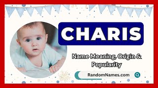 Download Lagu Charis - Baby Boy Name Meaning, Origin \u0026 Popularity - RandomNames.com MP3
