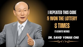 REPEAT This 7 DIGIT CODE Before Buying Lottery ― Law of Attraction | DR. DAVID YONGGI CHO