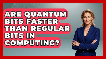 Are Quantum Bits Faster Than Regular Bits in Computing? - Quantum Tech Explained