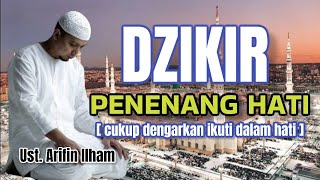Download Lagu Ust. Arifin Ilham DZIKIR PENENANG HATI Subhanalah wal hamdulilah waLaa ilaaha illallah Wallahu Akbar MP3