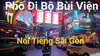 Bui Vien Walking Street, Famous in Saigon. Ngoc Tuan TLT
