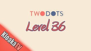 TwoDots Level 36 Gameplay Playthrough