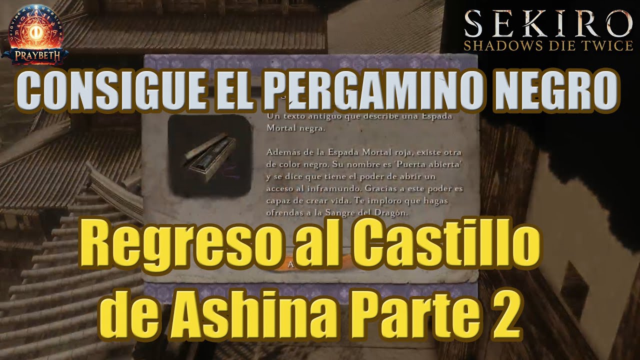 Sekiro | Pergamino Negro en la Segunda Visita al Castillo Ashina (Parte 2) 