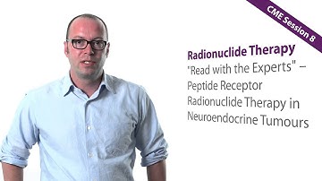 Preview of CME Session VIII – RADIONUCLIDE THERAPY