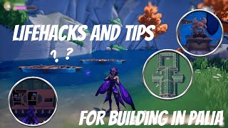 LIFEHACKS AND TIPS FOR BUILDING IN PALIA / Part 2