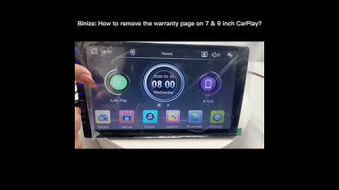 Binize:How  to  remove  the  warranty  page  from the  7 &9 Inch carplay  stereo?