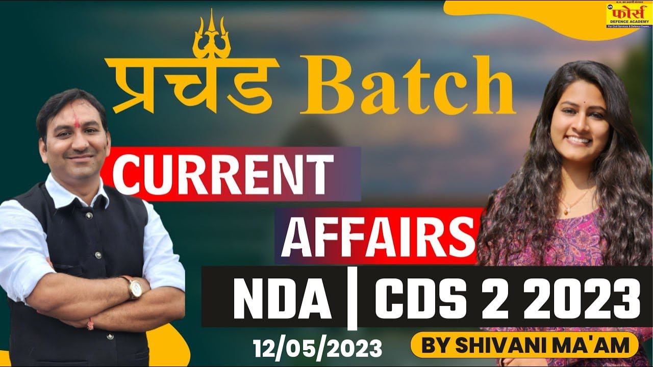 NDA 2023 CURRENT AFFAIRS CLASSES | CURRENT AFFAIRS For NDA | NDA ...