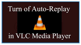 To turn off automatic replay in VLC Media Player screenshot 1