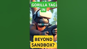 GORILLA TAG in BEYOND SANDBOX?!  @beyondsandbox #beyondsandbox