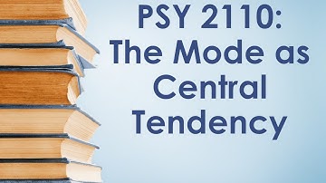 PSY 2110 Statistics: Central Tendency #1 (The Mode)