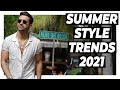 BIGGEST Men’s Style Trends for SUMMER 2021 | Alex Costa