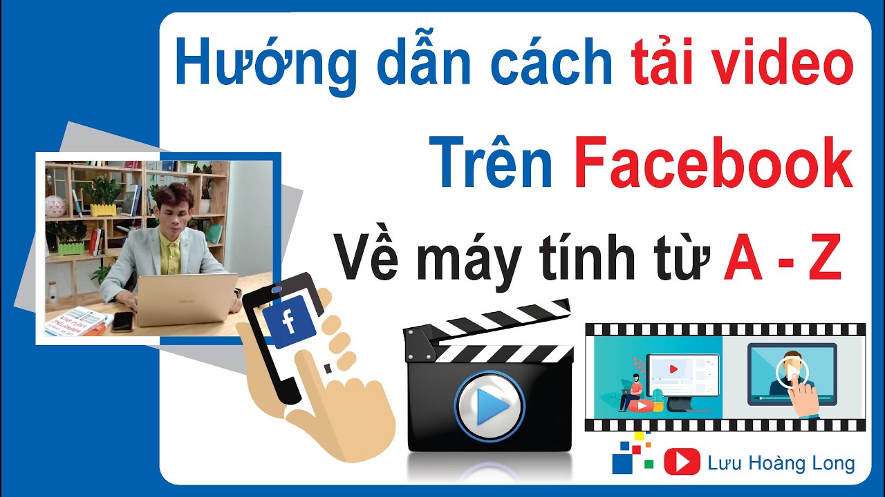 Cách Tải Video Trên Facebook Về Máy Tính Từ A Đến Z | Cách Dowload Video  Trên Facebook Về Máy Tính - Youtube