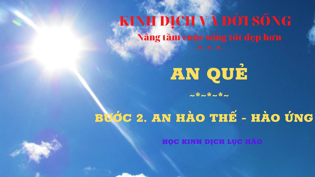 HỌC LỤC HÀO: AN QUẺ | BƯỚC 2 - AN HÀO THẾ, HÀO ỨNG |... - youtube