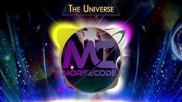 Morse Code - The Universe [Official Music Video]