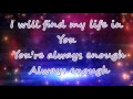 Kari Jobe- Always Enough (Lyrics)