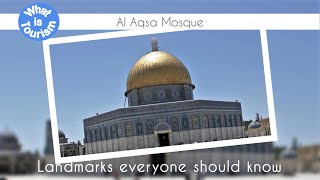 Al Aqsa Mosque - Landmarks everyone should know