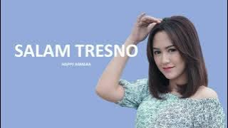 SALAM TRESNO (lirik) by HAPPY ASMARA
