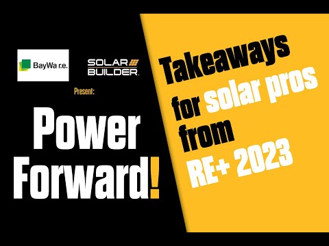Power Forward! | Key takeaways for solar installers at RE+ 2023