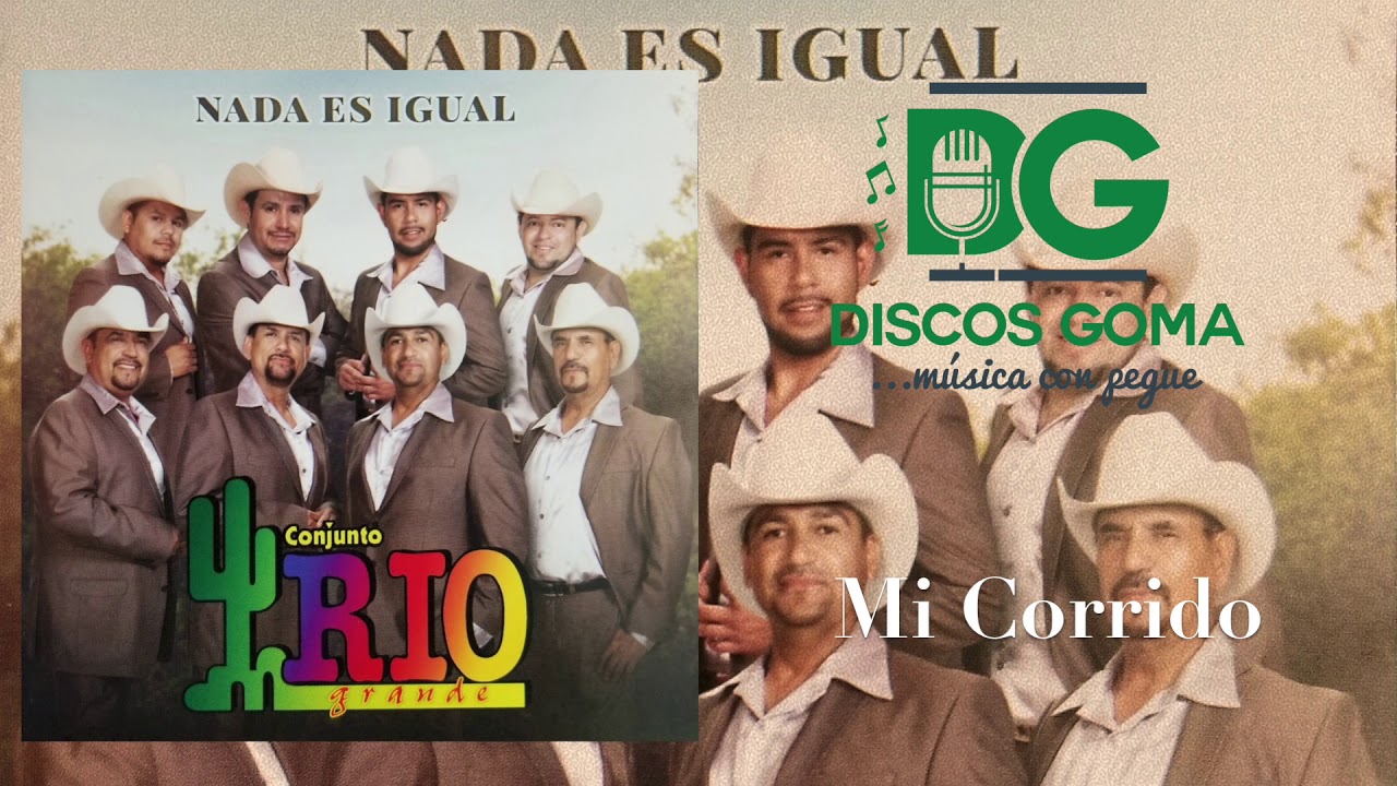 Conjunto Rio Grande-Mi Corrido [Audio Oficial] - YouTube