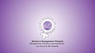 Backgammon Expertise Learning Series: Lee Genud & Bill Robertie