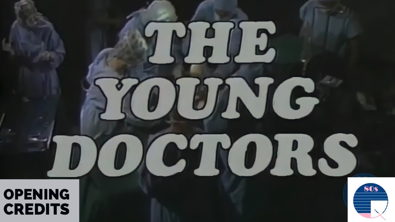 The Young Doctors Opening Credits