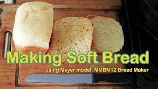 Making Soft Bread using Mayer Bread Maker MMBM12 screenshot 2