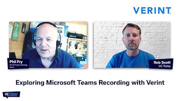 Exploring Microsoft Teams Recording with Verint - UC Today News