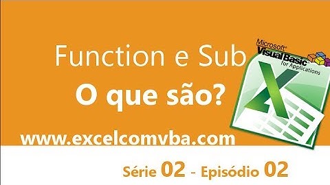 S02 E01 - [ExcelComVba] - Function e Sub: O que são?