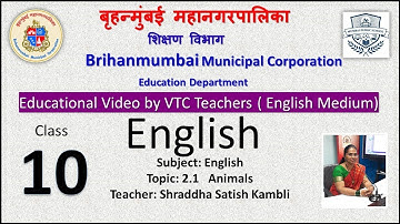 Class 10 English L 2. 1 Animals by BMC VTC Teacher  Shraddha Satish Kambli.